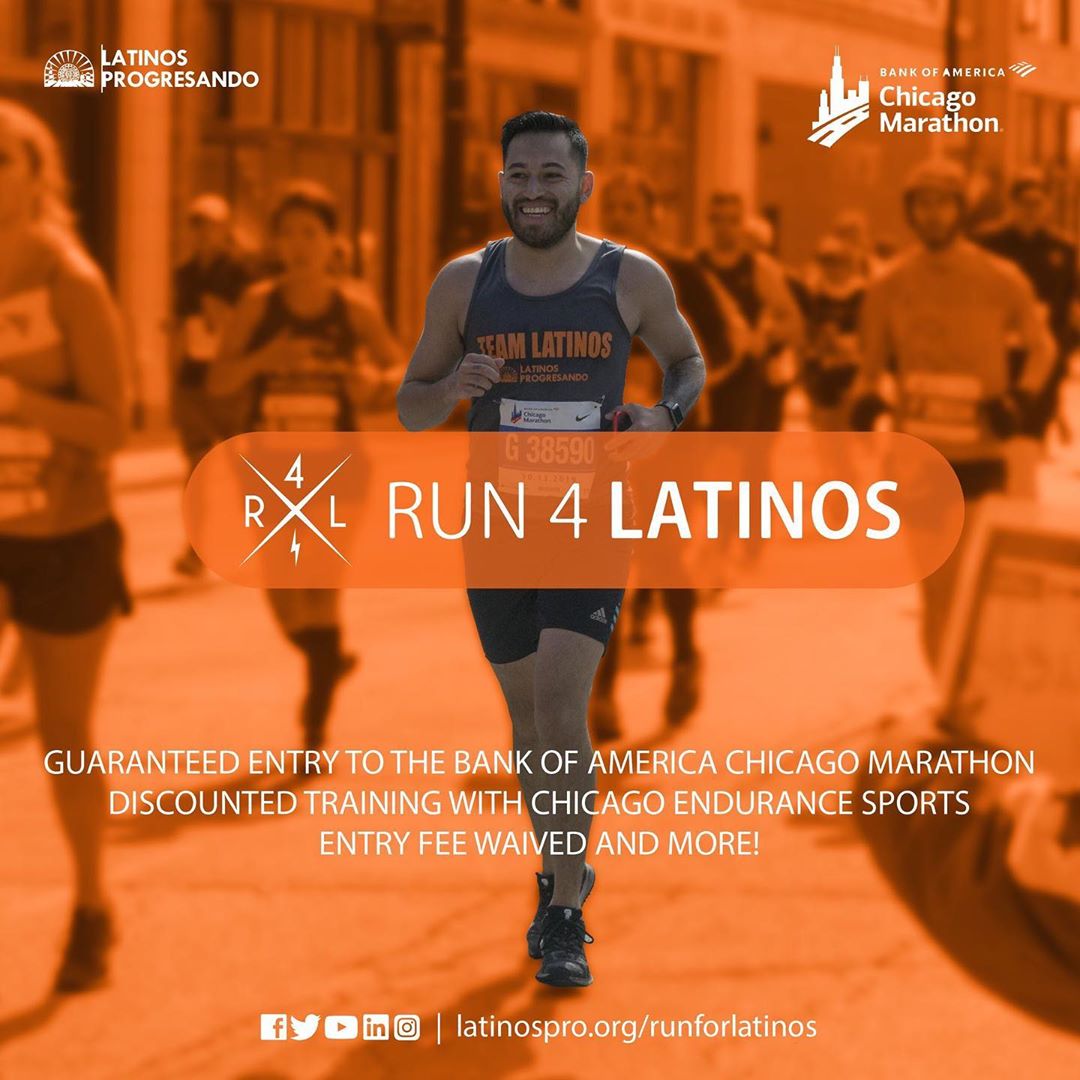 Latinos Progresando has a guaranteed entry for the 2020 Bank of America Chicago Marathon with your name on it! Check this one off your bucket list, while supporting a great cause. The deadline to apply and receive a guaranteed entry is November 28th. Sign up now at latinospro.org/runforlatinos. Not a runner, but know someone who is interested in running the marathon? Share this!