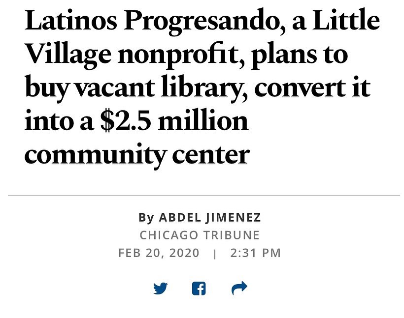 Thank you @chicagotribune and Abdel Jimenez for highlighting our community center! We can’t wait to bring this much-needed resource to Chicago’s south west side. .
.
.
https://www.chicagotribune.com/business/ct-biz-little-village-library-latinos-progresando-20200220-3faxfyjdhjda3iqnpmshpbcezi-story.html